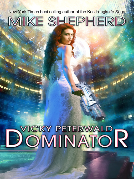 Title details for Dominator by Mike Shepherd - Available